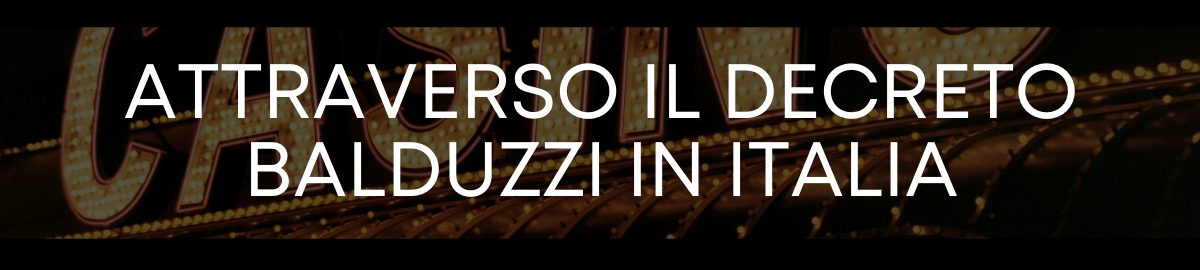 Attraverso Il Decreto Balduzzi in Italia